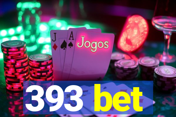 393 bet